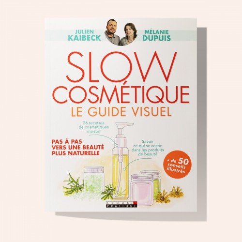 The visual guide to slow cosmetics by Julien Kaibeck Mélanie Dupuis
